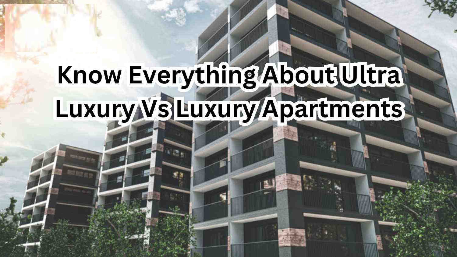 A Guide : Luxurious Residential Apartments in Adambakkam
