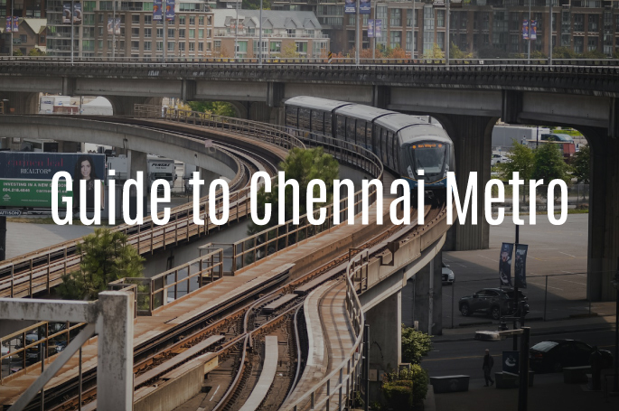 Chennai Metro Route, Map, Timeline, Fare, and Updates