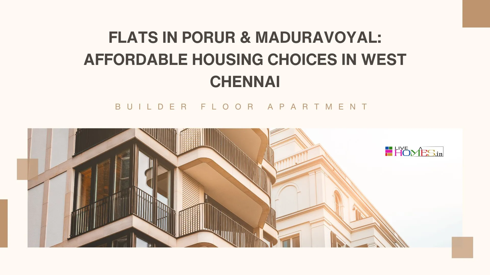 Flats in Porur & Maduravoyal Affordable Housing Choices in West Chennai