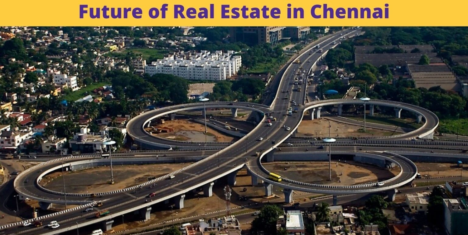 What will be the Future of Real Estate in Chennai