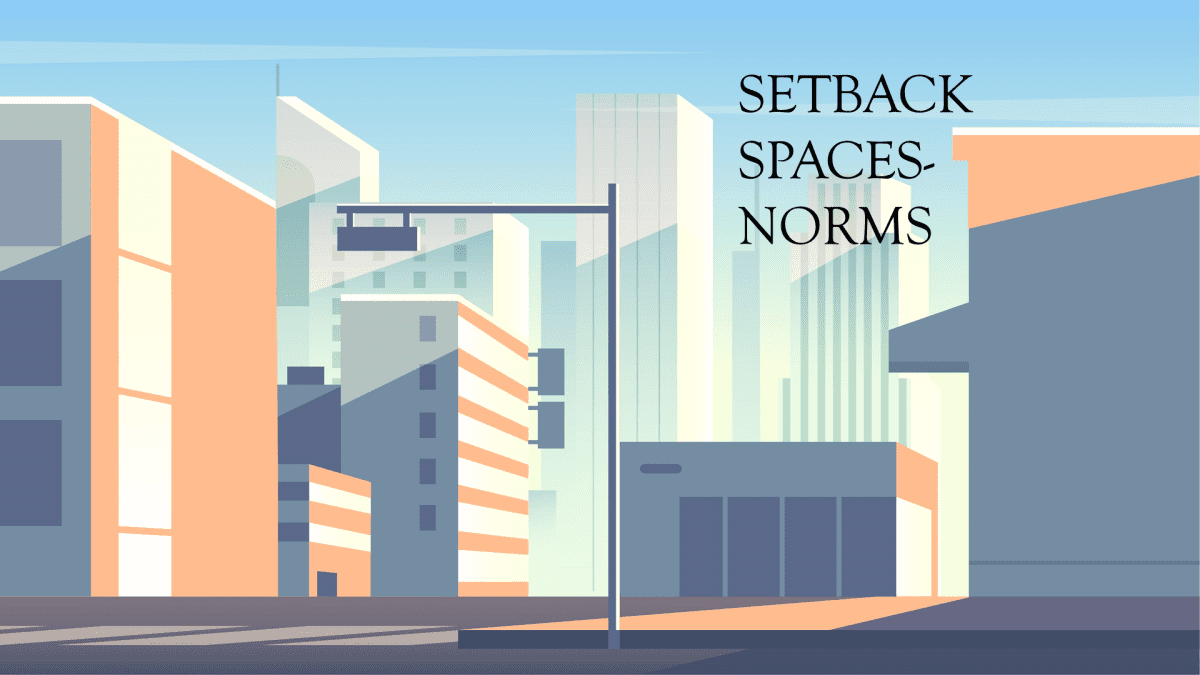 Do you know the Norms for Setback in Tamil Nadu